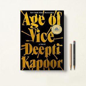 Age of Vice کتاب عصر فساد اثر Deepti Kapoor