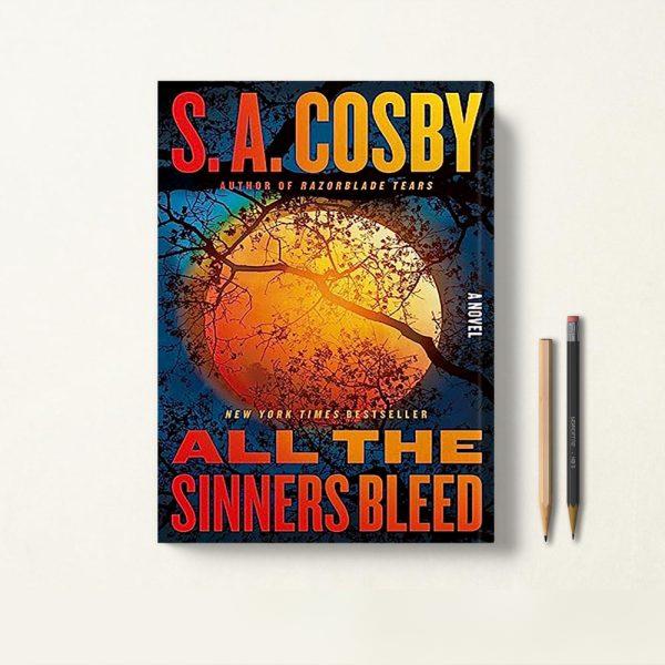 All the Sinners Bleed همه گناهکاران رنج می‌کشند اثر S. A. Cosby