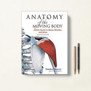 کتاب Anatomy of the Moving Body