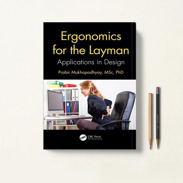 Ergonomics for the Layman