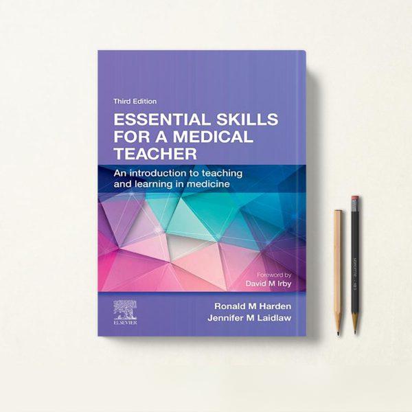 کتاب Essential Skills for a Medical Teacher