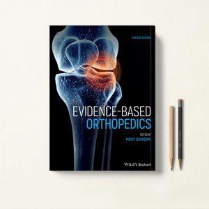ارتوپدی مبتنی بر شواهد Evidence-Based Orthopedics