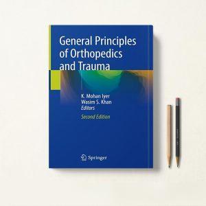 کتاب General Principles of Orthopedics and Trauma اصول کلی ارتوپدی و تروما