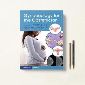 Gynaecology for the Obstetrician زنان و زایمان برای متخصصان