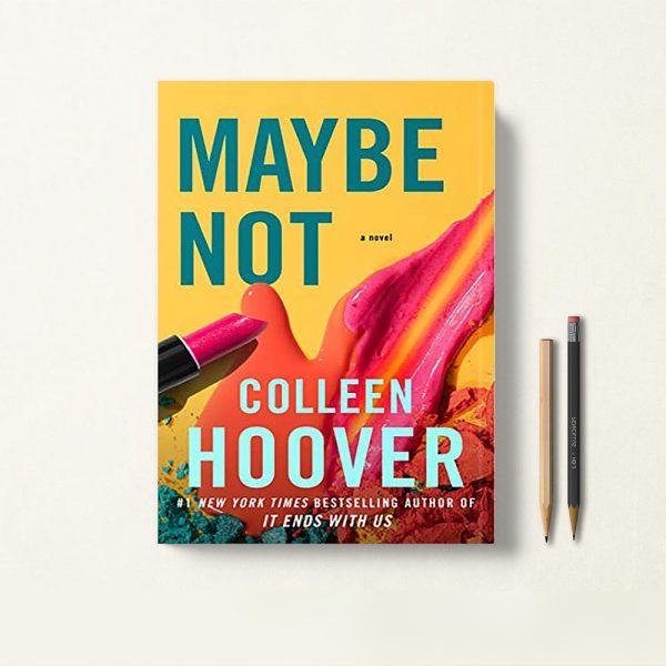 کتاب Maybe Not شاید نه اثر Colleen Hoover زبان اصلی