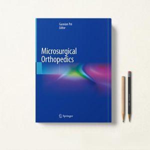 کتاب Microsurgical Orthopedics ارتوپدی میکروجراحی