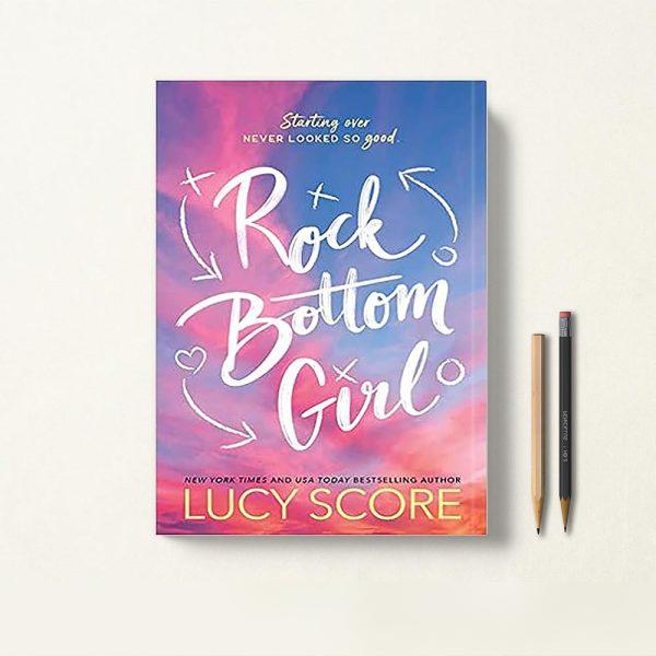 Rock Bottom Girl دختر ته خط اثر Lucy Score