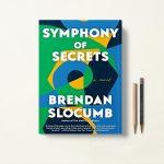 Symphony of Secrets سمفونی رازها اثر Brendan Slocumb