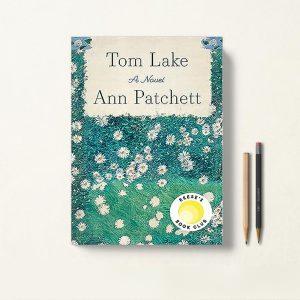 Tom Lake Ann Patchett