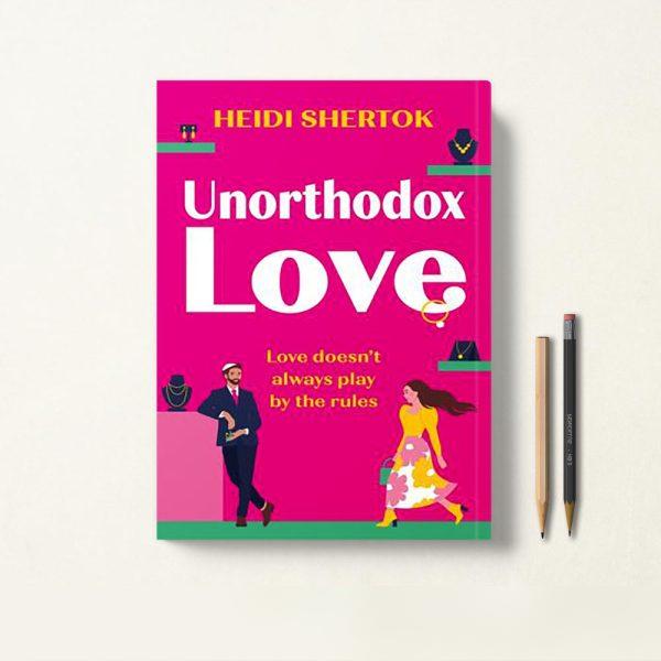 Unorthodox Love کتاب عشق نا متعارف اثر Heidi Shertok