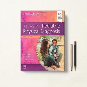 کتاب Zitelli and Davis' Atlas of Pediatric Physical Diagnosis اطلس تشخیص فیزیکی کودکان زیتلی و دیویس