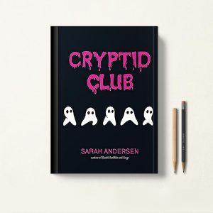 کتاب Cryptid Club اثر Sarah Andersen زبان اصلی