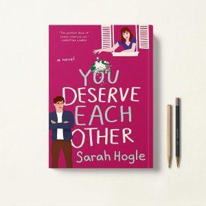 You Deserve Each Other کتاب شما لیاقت یکدیگر را دارید اثر Sarah Hogle