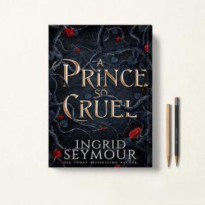 کتاب A Prince So Cruel اثر Ingrid Seymour زبان اصلی