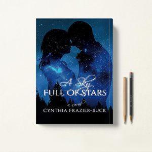 کتاب A Sky Full Of Stars اثر Cynthia Frazier-Buck زبان اصلی
