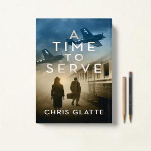 کتاب A Time to Serve اثر Chris Glatte زبان اصلی