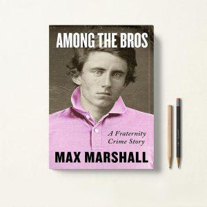 کتاب Among the Bros اثر Max Marshall زبان اصلی