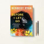 کتاب Before I Let Go اثر Kennedy Ryan زبان اصلی