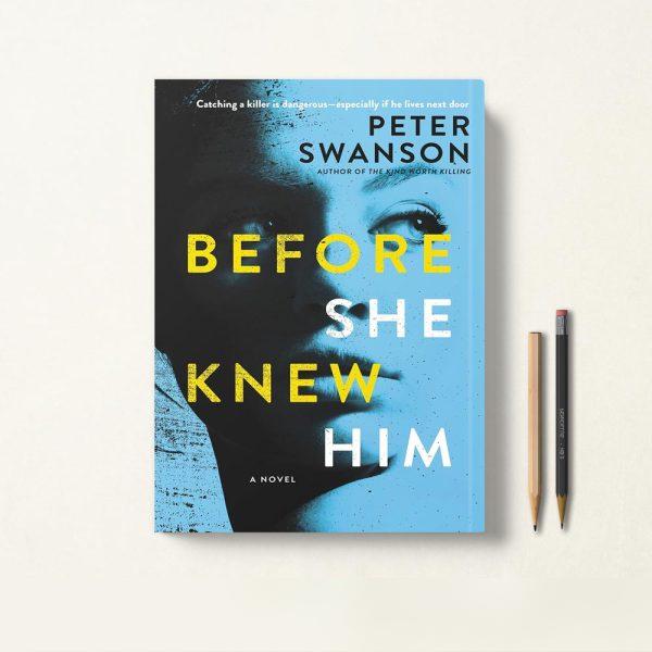 کتاب Before She Knew Him اثر Peter Swanson زبان اصلی