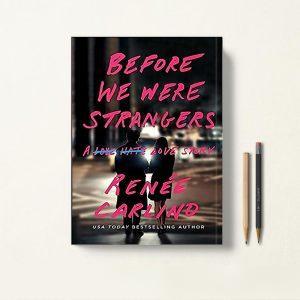کتاب Before We Were Strangers اثر Renée Carlino زبان اصلی