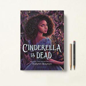 کتاب Cinderella Is Dead اثر Kalynn Bayron زبان اصلی