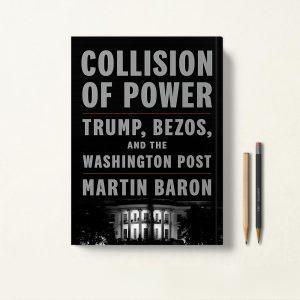کتاب Collision of Power اثر Martin Baron زبان اصلی