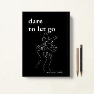 کتاب Dare to Let Go اثر Alexandra Vasiliu زبان اصلی