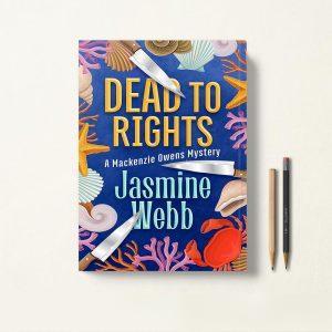 کتاب Dead to Rights اثر Jasmine Webb زبان اصلی