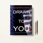 کتاب Drawn To You اثر Ren Montgomery زبان اصلی