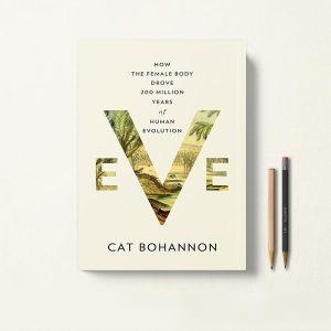 کتاب Eve اثر Cat Bohannon زبان اصلی