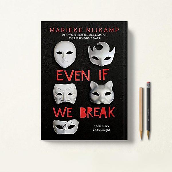 کتاب Even If We Break اثر Marieke Nijkamp زبان اصلی