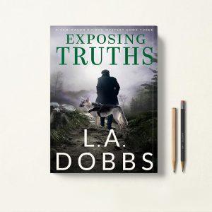 کتاب Exposing Truths اثر L. A. Dobbs زبان اصلی