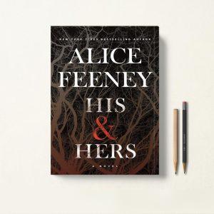 کتاب His & Hers اثر Alice Feeney زبان اصلی