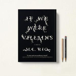 کتاب If We Were Villains اثر M. L. Rio زبان اصلی
