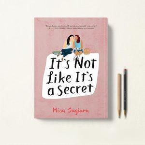کتاب It's Not Like It's a Secret اثر Misa Sugiura زبان اصلی