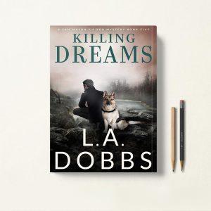 کتاب Killing Dreams اثر L. A. Dobbs زبان اصلی