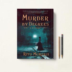 کتاب Murder by Degrees اثر Ritu Mukerji زبان اصلی