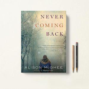 کتاب Never Coming Back اثر Alison McGhee زبان اصلی