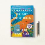 کتاب Remarkably Bright Creatures اثر Shelby Van Pelt زبان اصلی