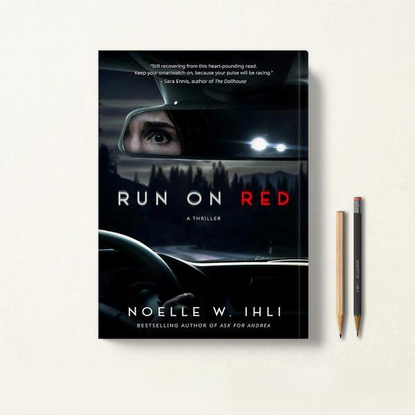 کتاب Run on Red اثر Noelle West Ihli زبان اصلی