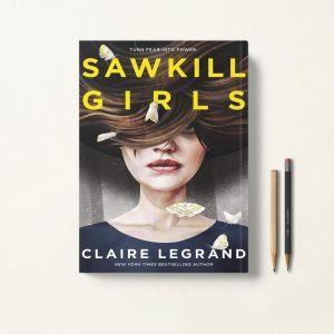 کتاب Sawkill Girls اثر Claire Legrand زبان اصلی