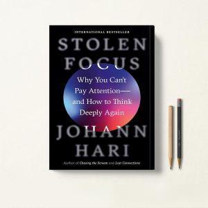 کتاب Stolen Focus اثر Johann Hari زبان اصلی