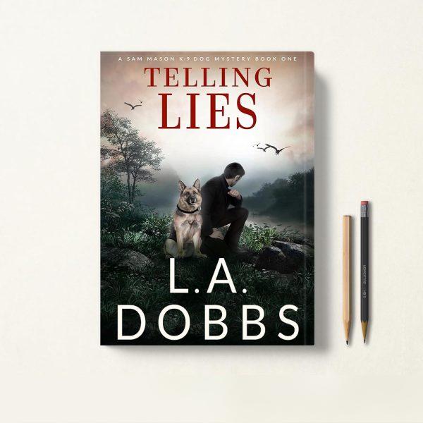 کتاب Telling Lies اثر L. A. Dobbs زبان اصلی
