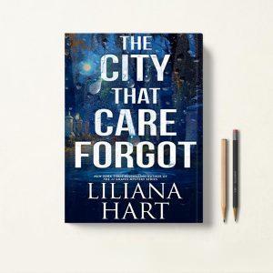 کتاب The City That Care Forgot اثر Liliana Hart زبان اصلی