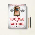 کتاب The Housemaid is Watching اثر Freida McFadden زبان اصلی