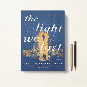 کتاب The Light We Lost اثر Jill Santopolo زبان اصلی