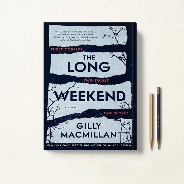 کتاب The Long Weekend اثر Gilly Macmillan زبان اصلی