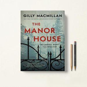کتاب The Manor House اثر Gilly Macmillan زبان اصلی