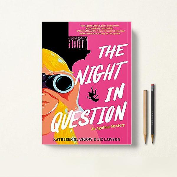 کتاب The Night in Question اثر Kathleen Glasgow زبان اصلی
