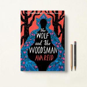 کتاب The Wolf and the Woodsman اثر Ava Reid زبان اصلی